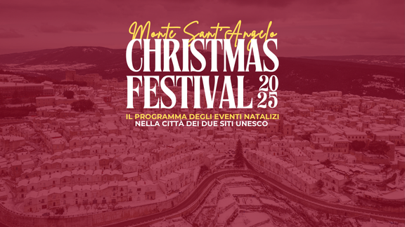 Christmas Festival 2025: un mese di magia nella Città dei due Siti UNESCO